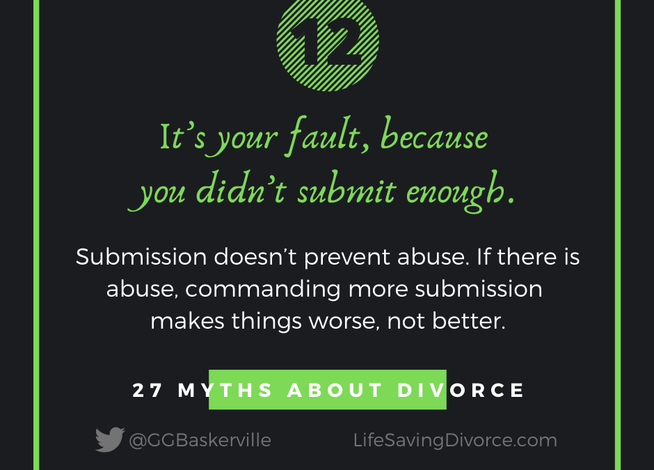 Myth 12: Your Marriage Would Be Great if You Just Submitted More