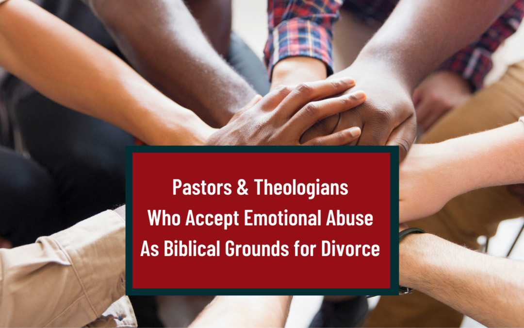 Pastors Who Accept Physical and Emotional Abuse as Grounds for Divorce