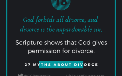 Myth 18: Divorce is the Unpardonable Sin and “God Hates Divorce”