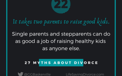 Myth 22: It Takes Two Married Parents to Raise Good Kids