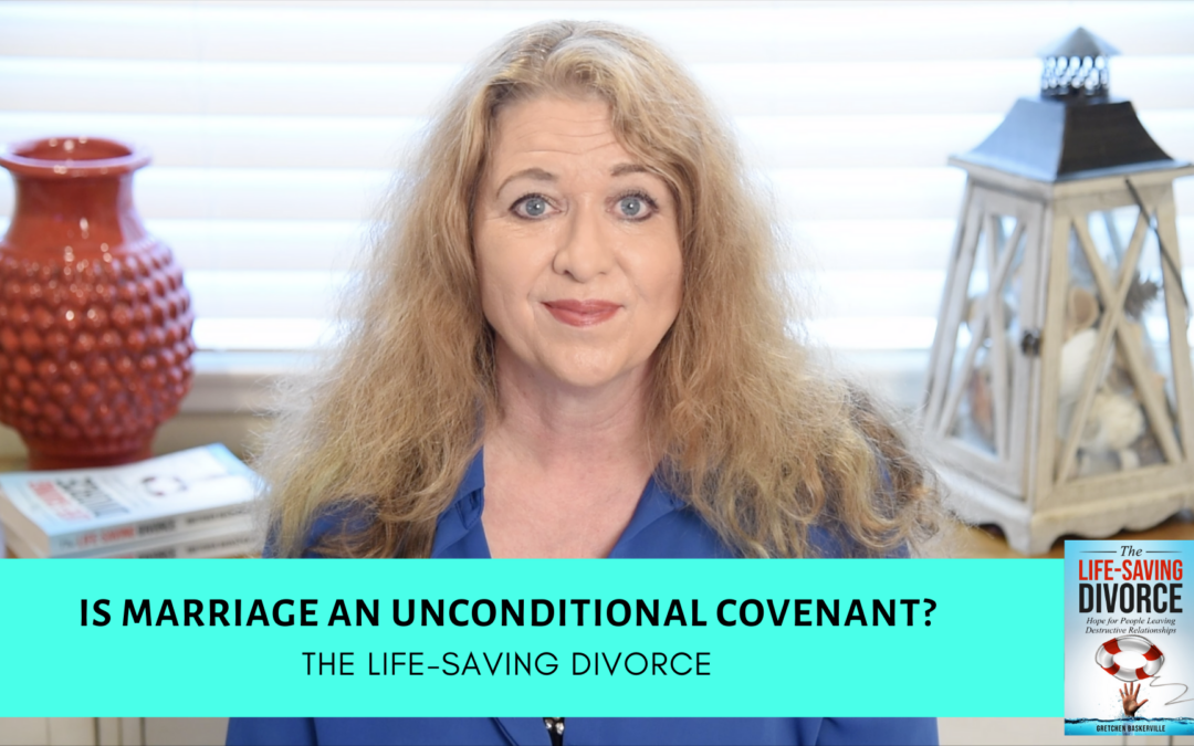 Is Marriage an Unconditional Covenant?