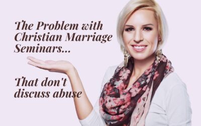 Christian Marriage Seminars Must Discuss Abuse & Denial