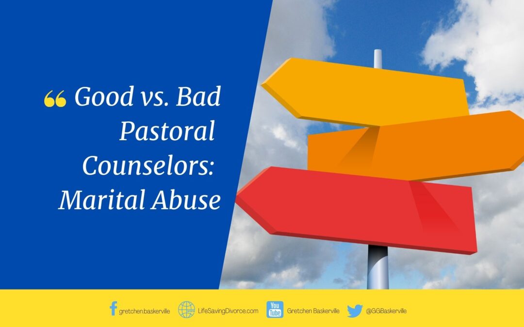 Good vs Bad Pastoral Counselors: Marital Abuse