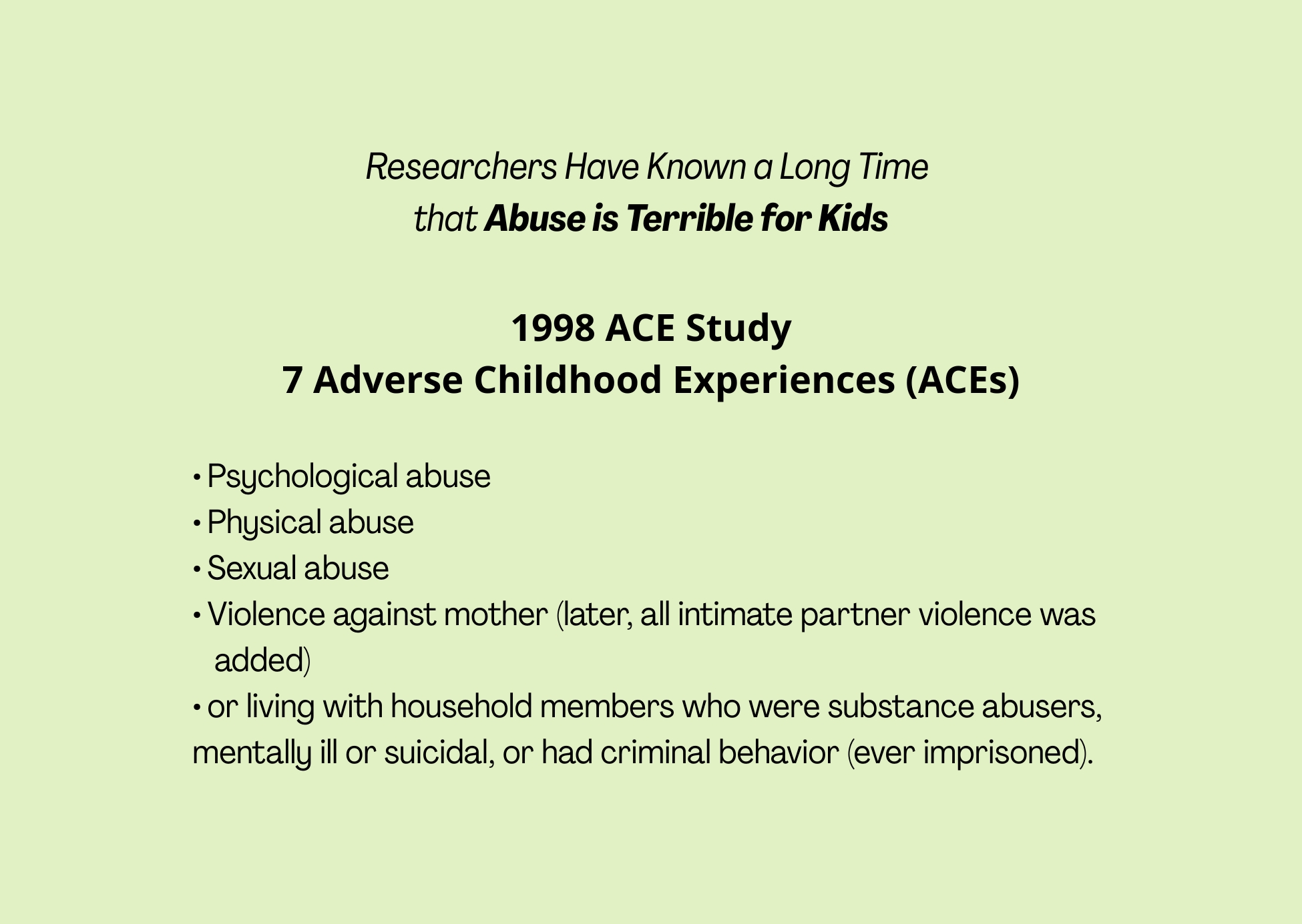1998 ACE Study showing seven categories of adverse childhood experiences, including psychological, physical, and sexual abuse, domestic violence, and household dysfunction.
