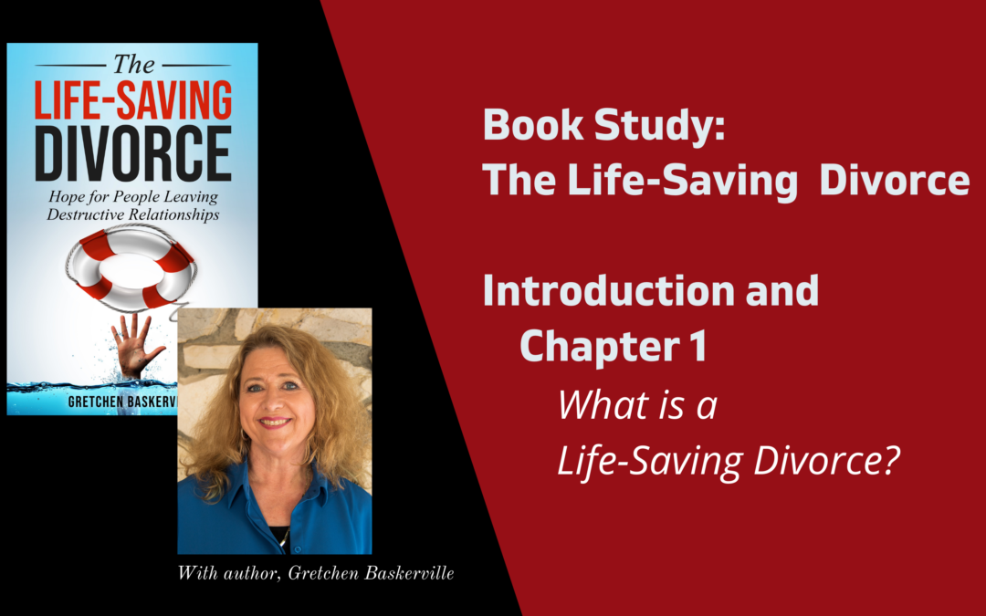 Life-Saving Divorce Book Study Videos Ch. 1-10 (2020)