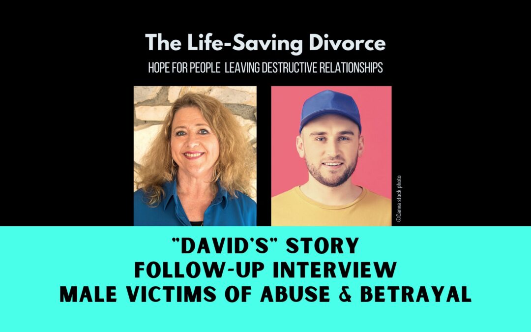 David’s Story—Male Victims of Marital Abuse and Betrayal