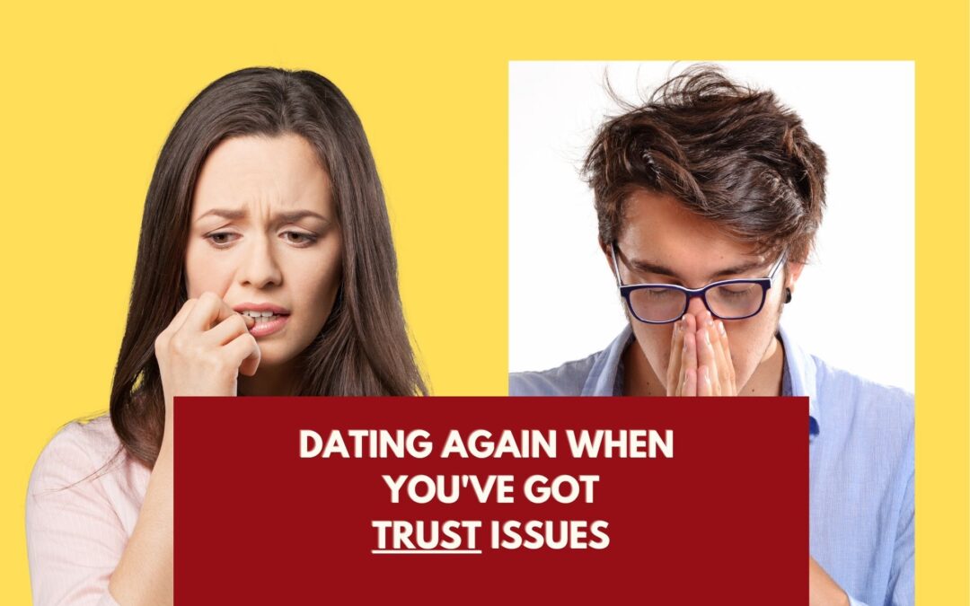 Dating After Divorce When You Have Trust Issues