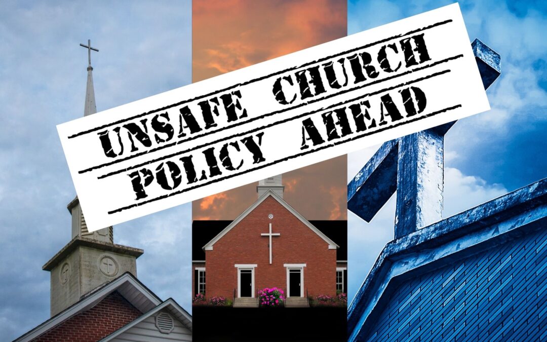 Churches & Christian Denominations with Unsafe Divorce Policies for Abused Spouses