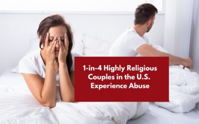 1-in-4 Highly Religious U.S. Marriages Have Abuse