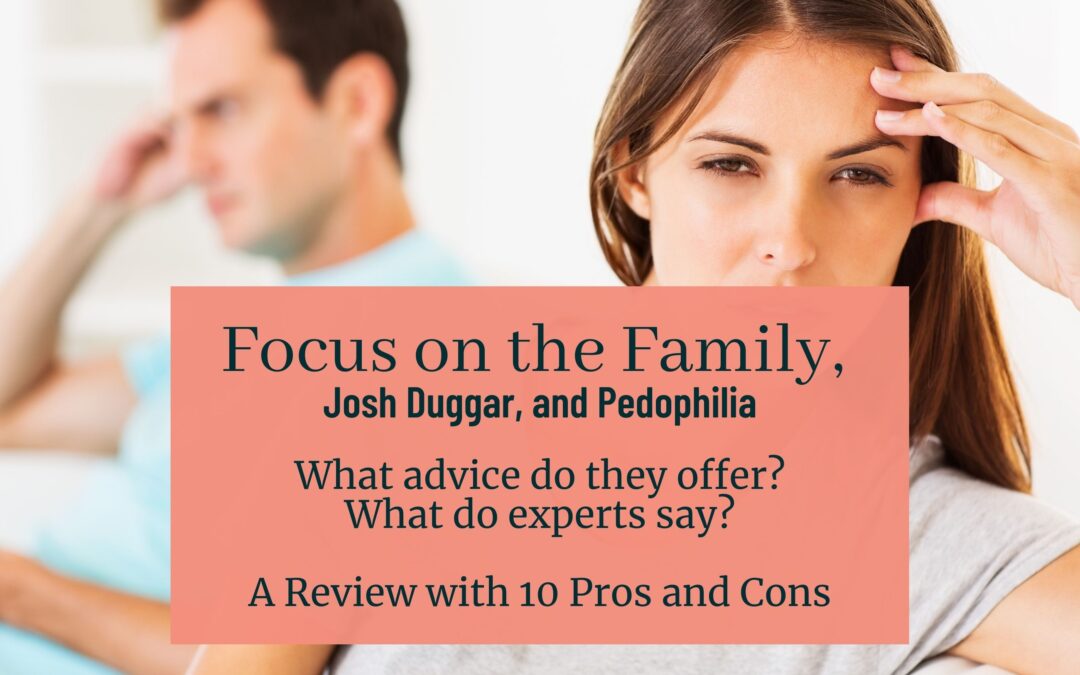 Focus on the Family, Josh Duggar, and Pedophilia