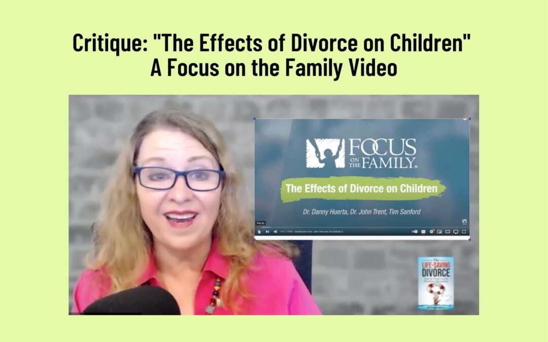 Critique: “The Effects of Divorce On Children,” a Focus on the Family Video