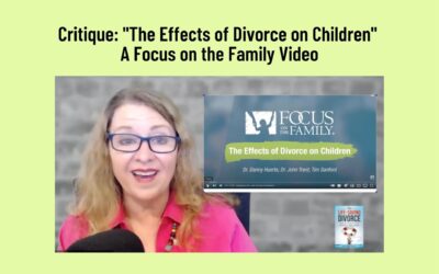 Critique: “The Effects of Divorce On Children,” a Focus on the Family Video