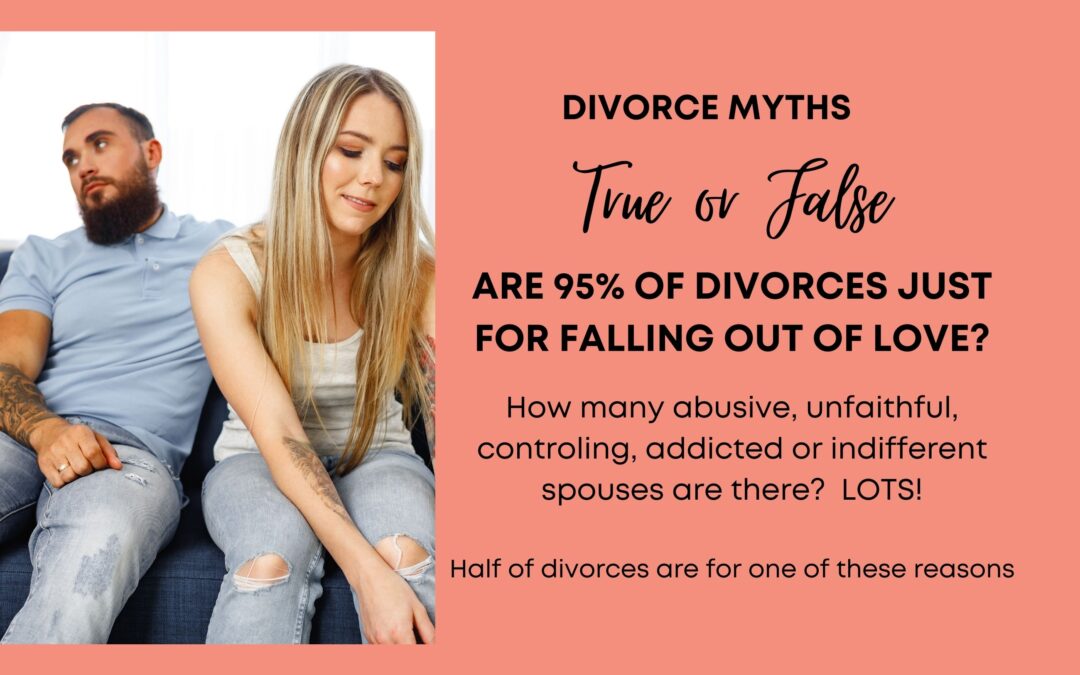 Divorce Myth 1: 95% of Divorces are for Falling Out of Love