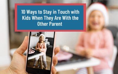 Divorce Tips: 10 Ways To Stay In Touch With Your Children When They Are With The Other Parent