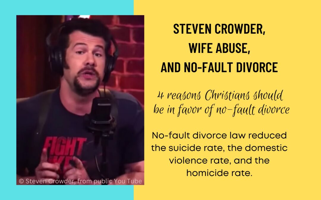 Steven Crowder, Wife Abuse, and No-Fault Divorce