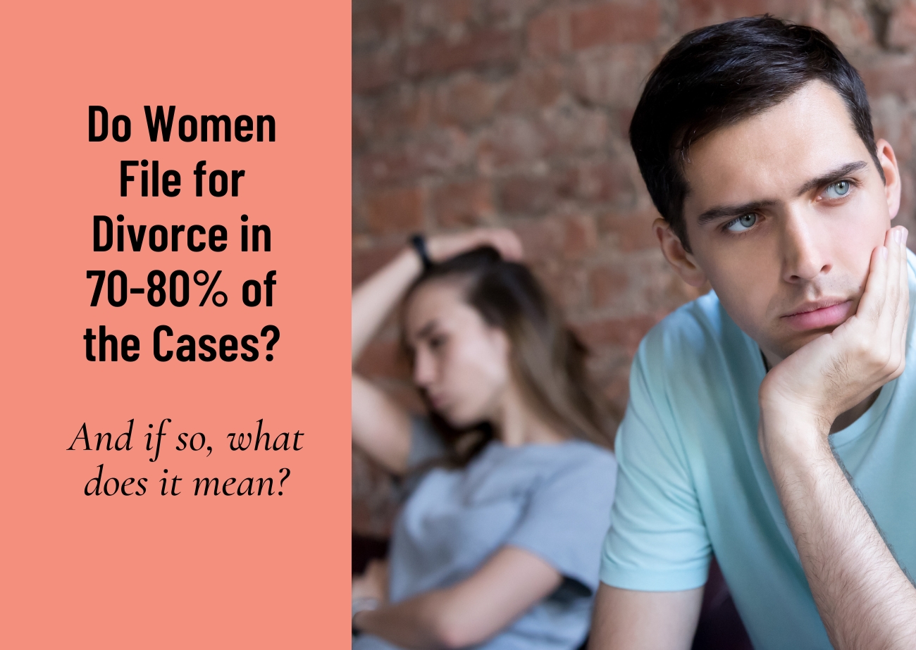 Do Women File for Divorce 70%-80% of the Time? Life-Saving Divorce