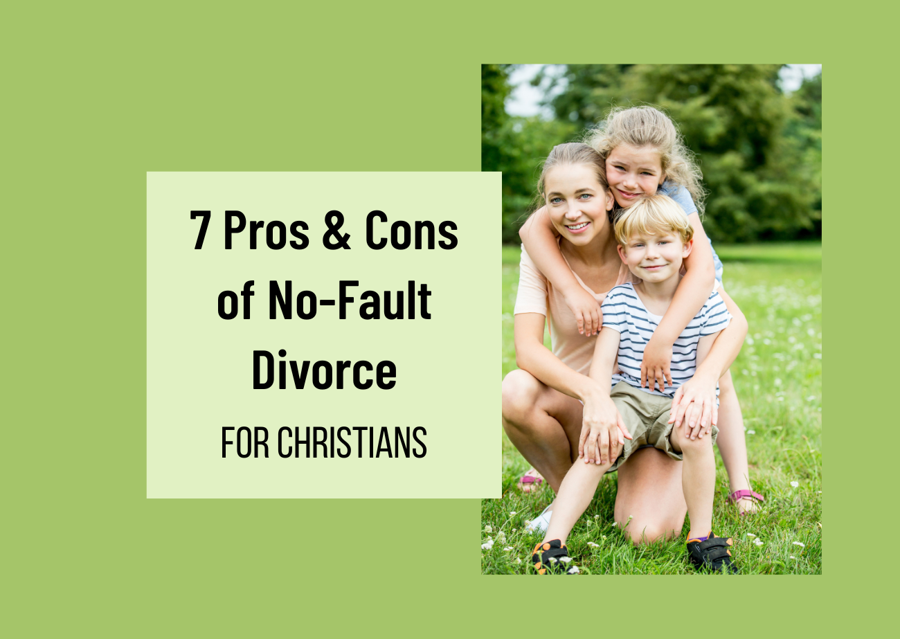 Mother sitting on grass with two smiling children beside text reading “7 Pros & Cons of No-Fault Divorce for Christians”