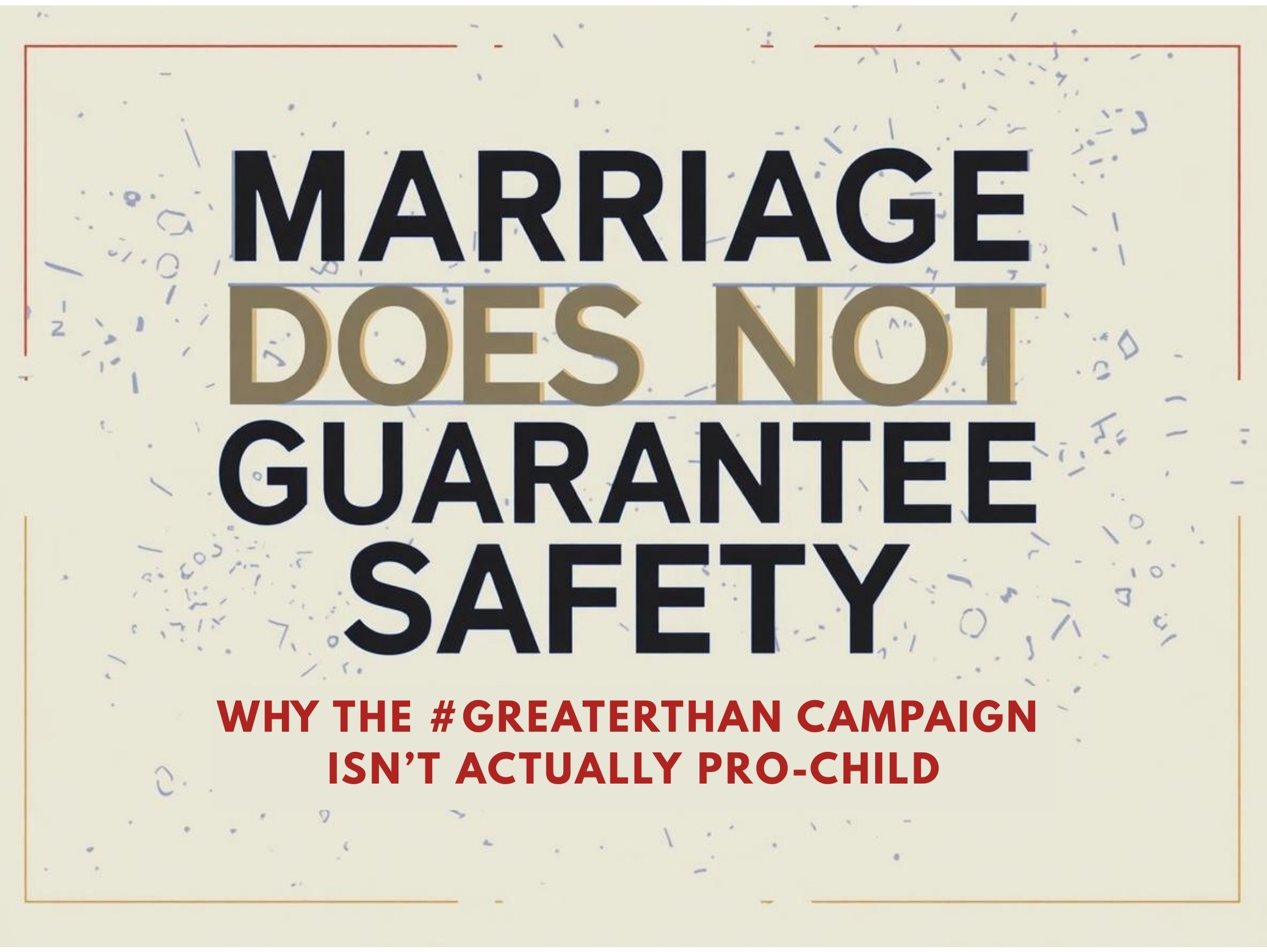 #GreaterThan campaign video analysis highlighting what is said about children and what is missing about abuse and safety