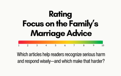 Rating Focus on the Family’s Marriage Advice