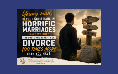 The Day A Young Pastor Told Me I Haven’t Counted the Cost of Divorce