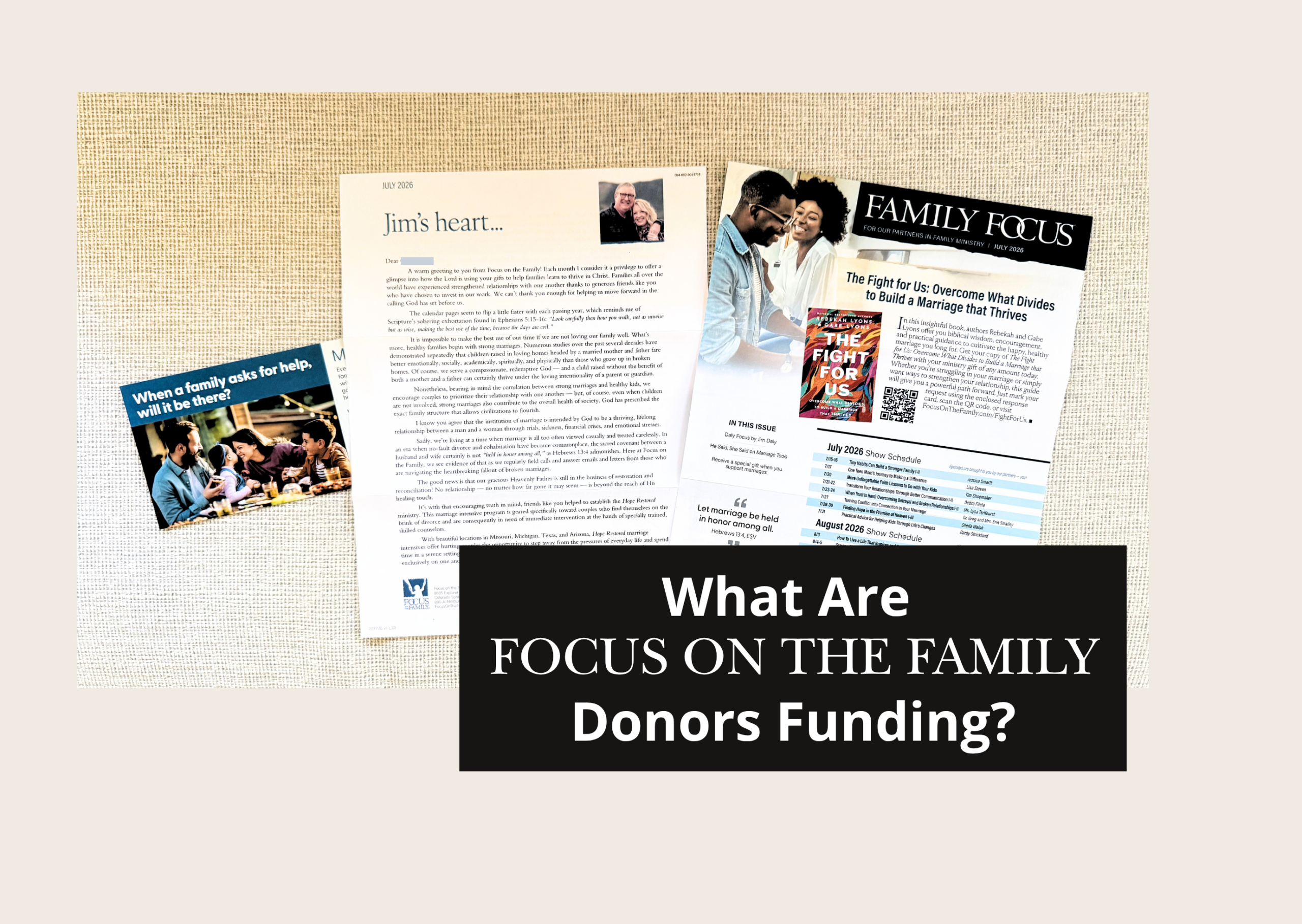 Focus on the Family’s July 2026 fundraising letter and inserts arranged on a fabric background, with the headline “What Are Focus on the Family Donors Really Funding?”