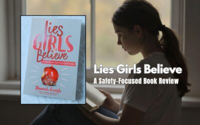 Lies Girls Believe Book Review: Does It Teach Girls to Distrust Themselves?
