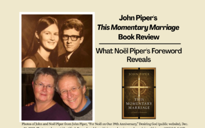 John Piper’s This Momentary Marriage Review: When Staying Married Becomes the Goal